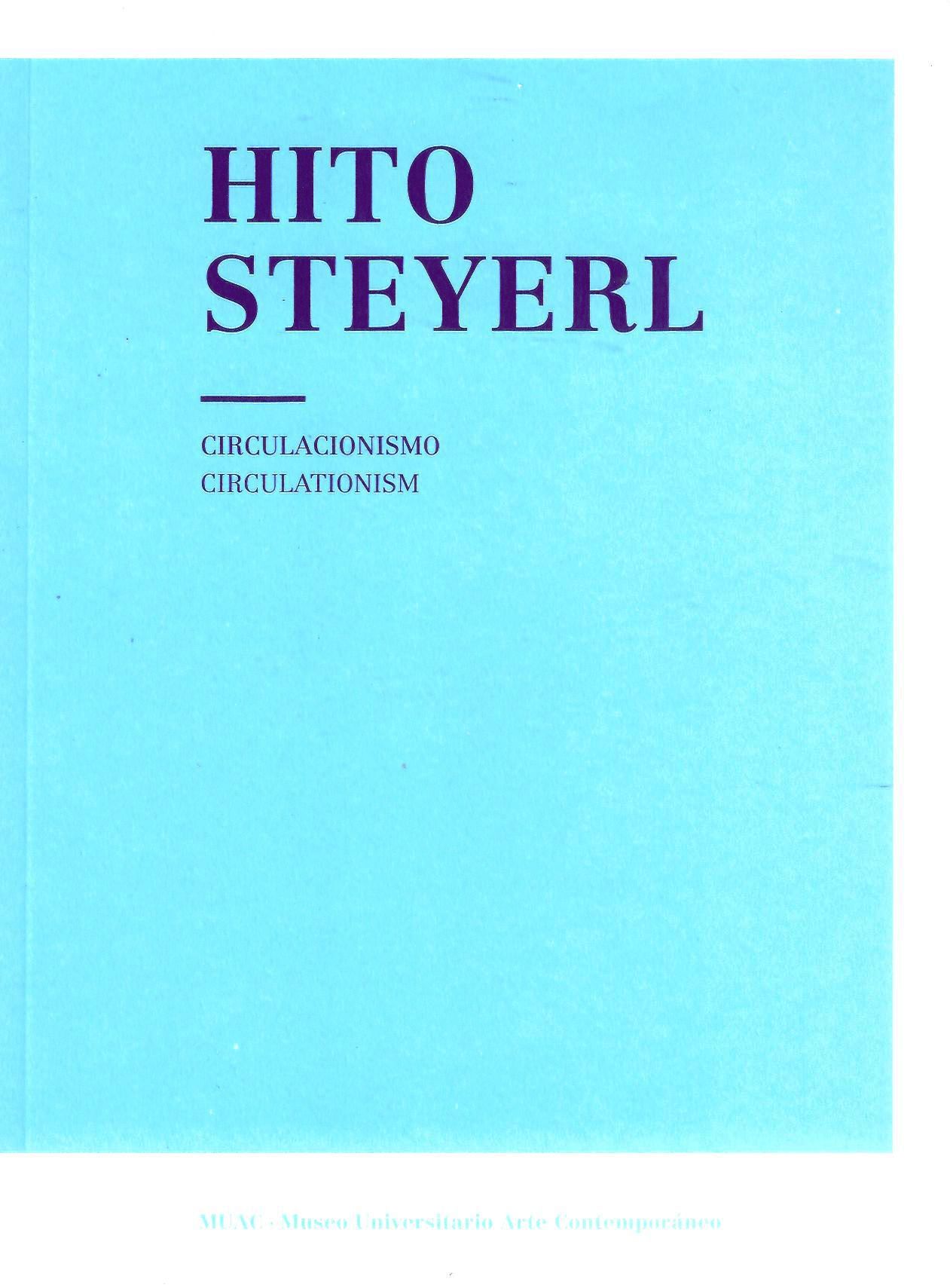 Hito Steyerl. Circulacionismo / Circulationism