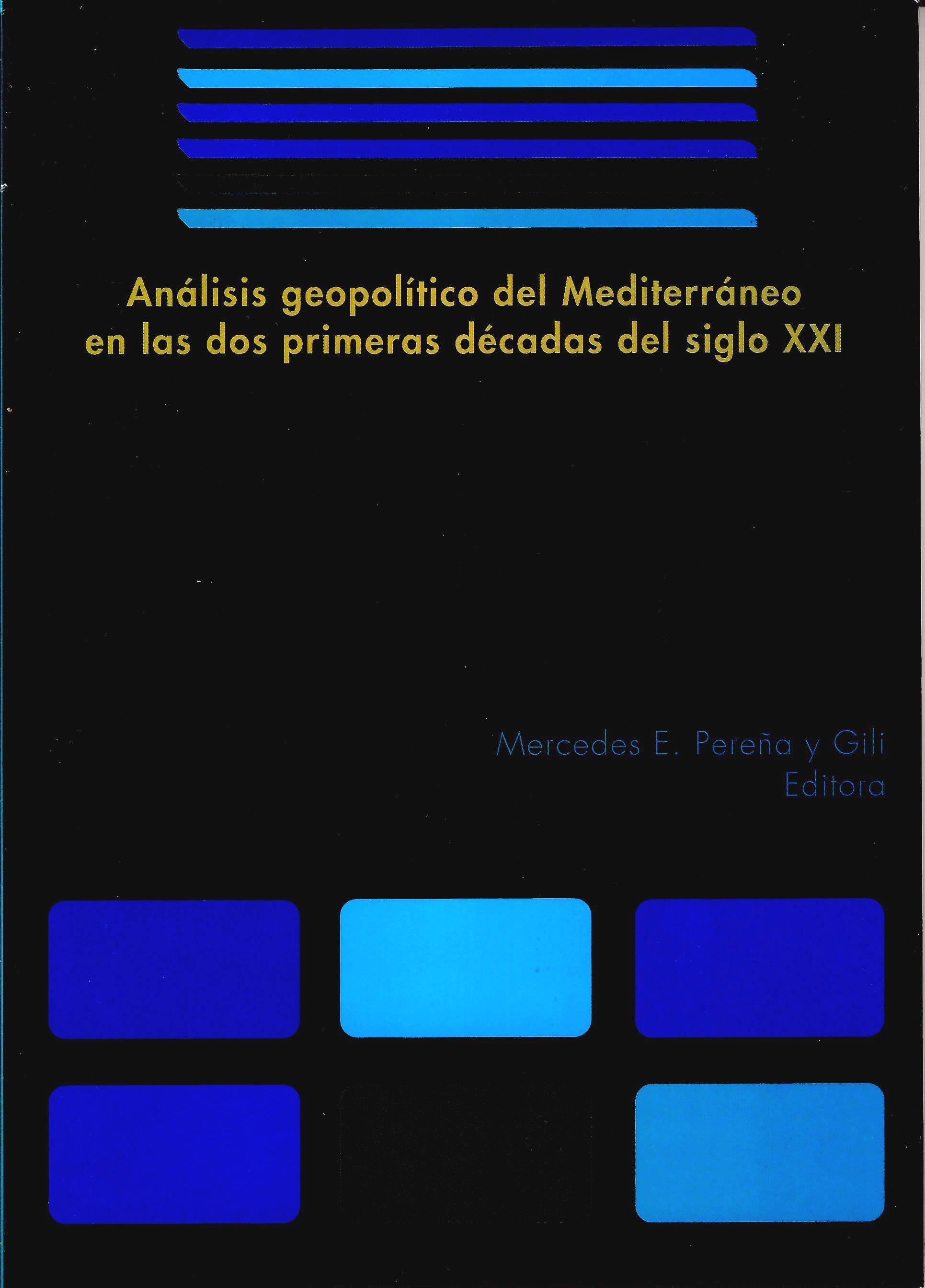 Análisis geopolítico del Mediterráneo en las dos primeras décadas del siglo XXI