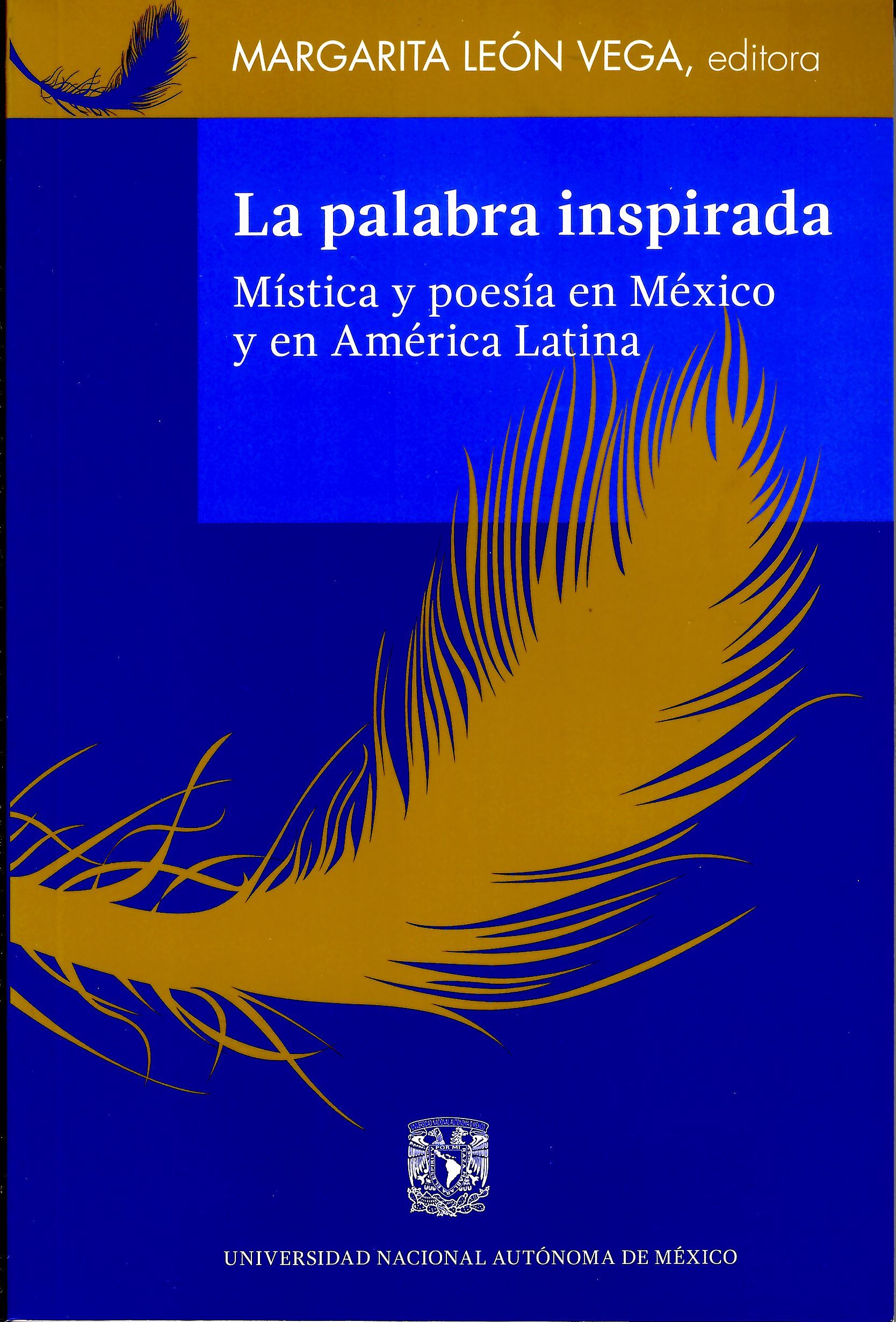 La palabra inspirada. Mística y poesía en México y en América Latina