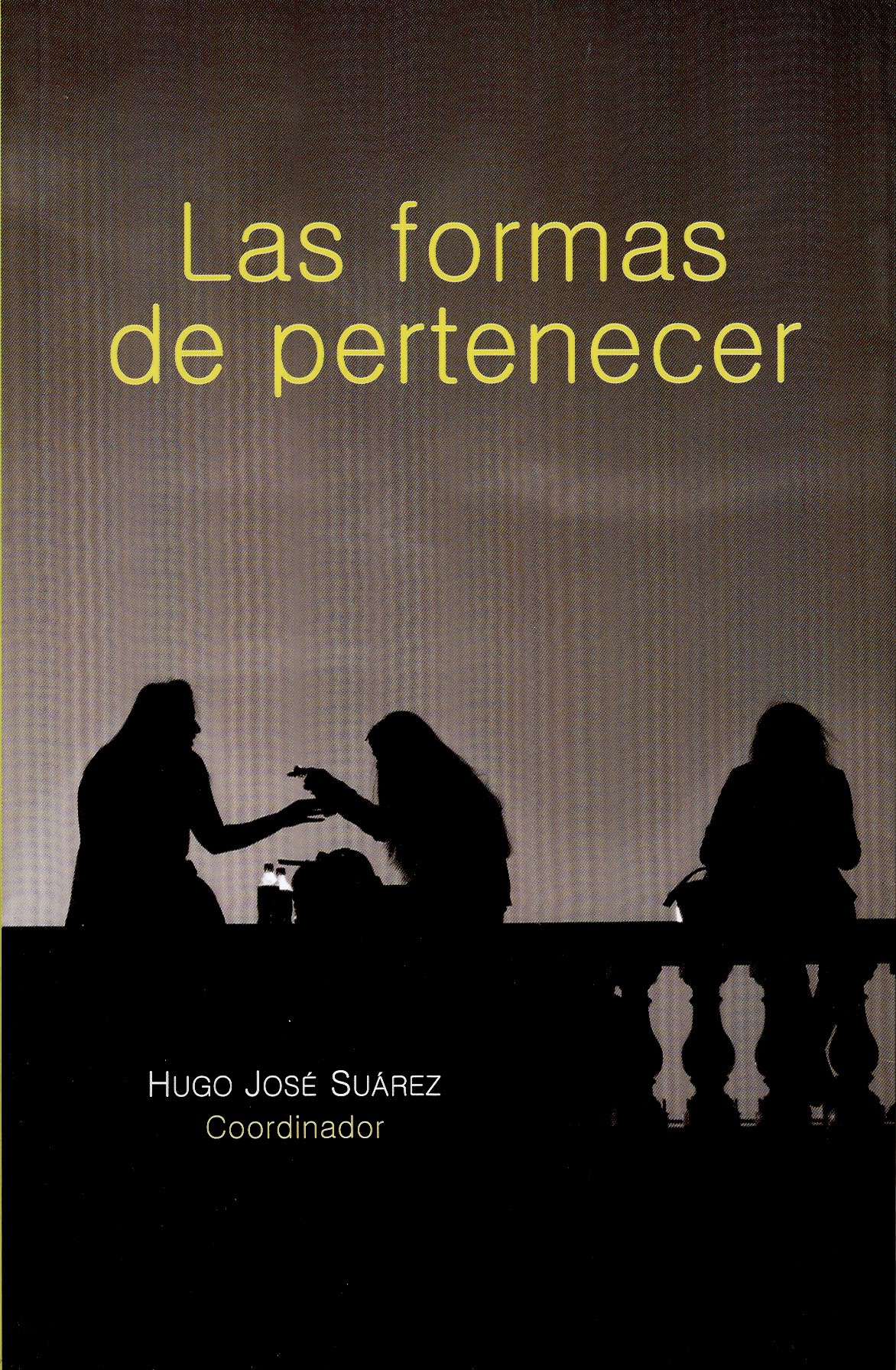 Las formas de pertenecer