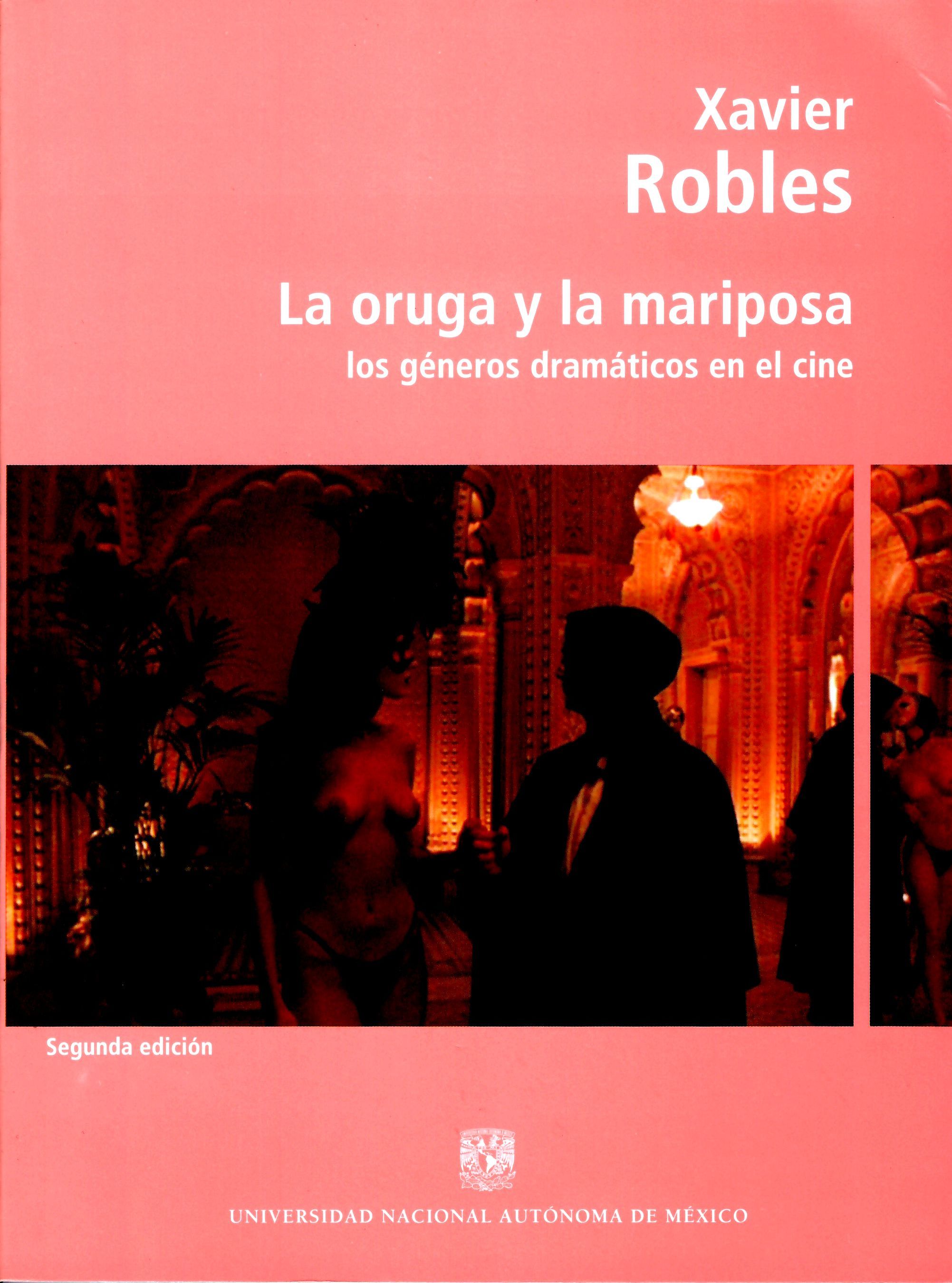 La oruga y la mariposa. Los géneros dramáticos en el cine