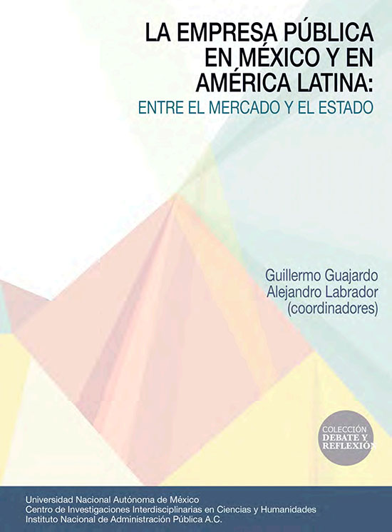 La empresa pública en México y en América Latina: entre el mercado y el Estado