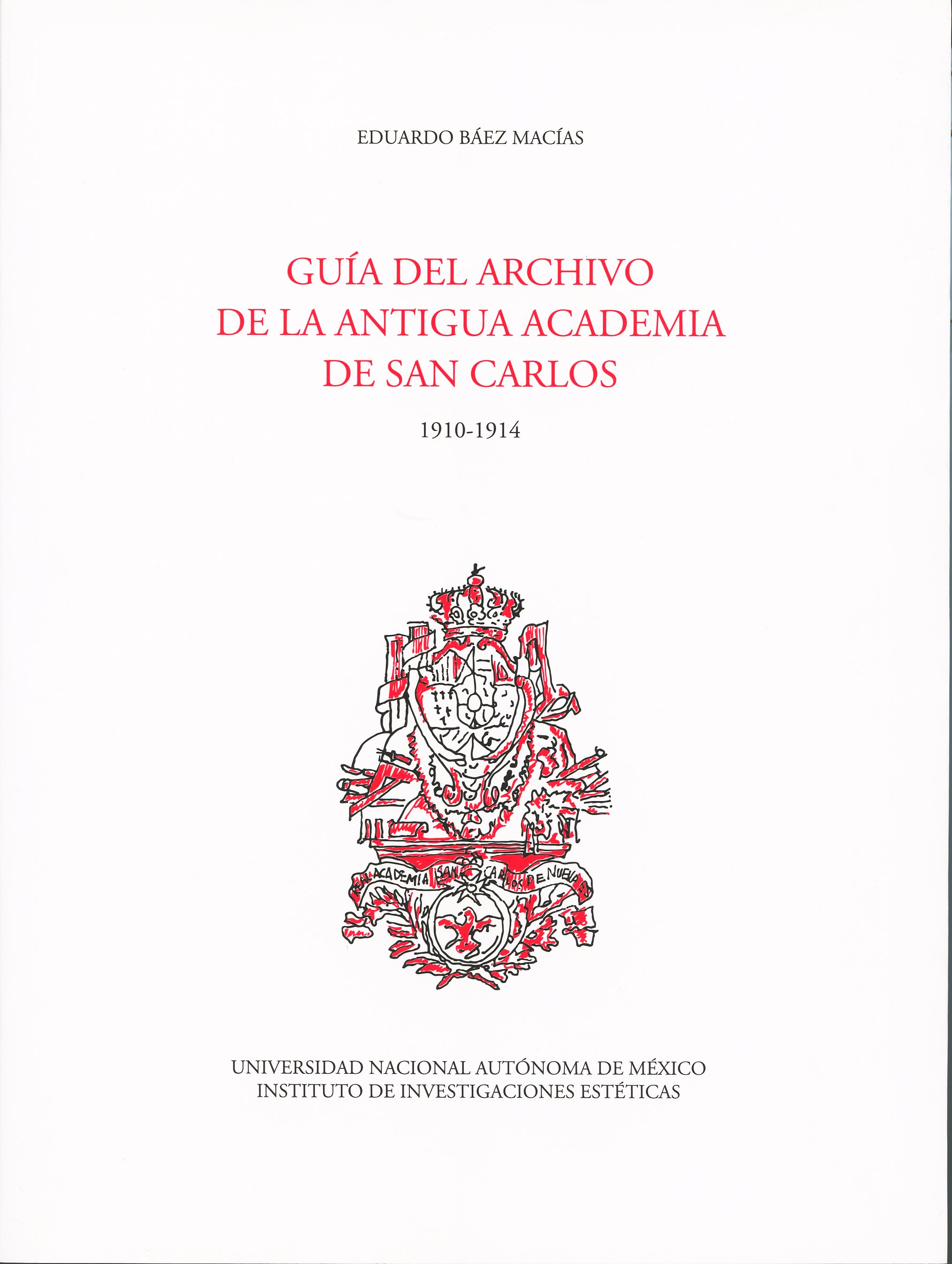 Guía del archivo de la Antigua Academia de San Carlos