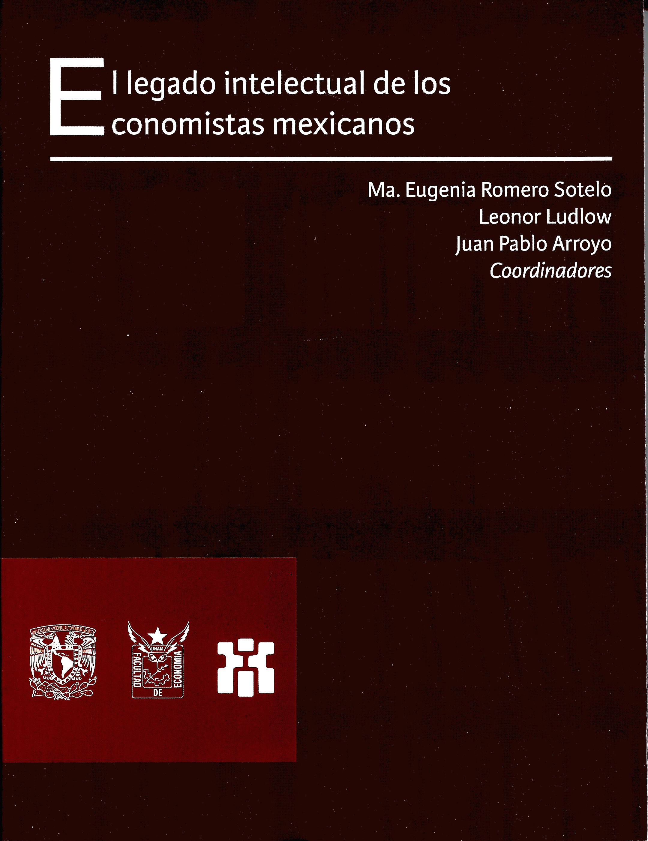 El legado intelectual de los economistas mexicanos