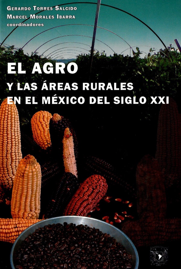 El agro y las áreas rurales en el México del siglo XXI