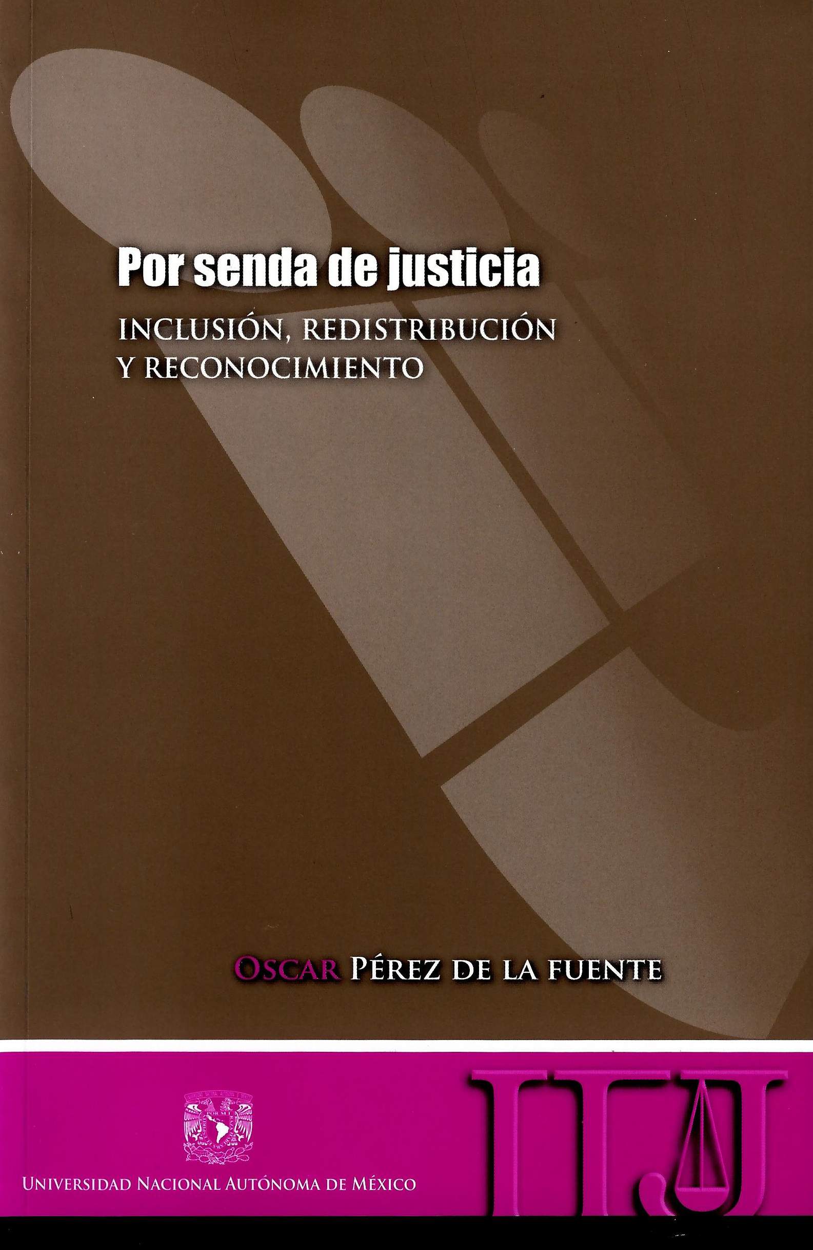 Por senda de justicia. Inclusión, redistribución y reconocimiento