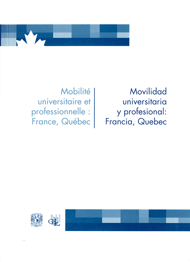 Mobilité universitarie et professionnelle: France, Québec/ Movilidad universitaria y profecional: