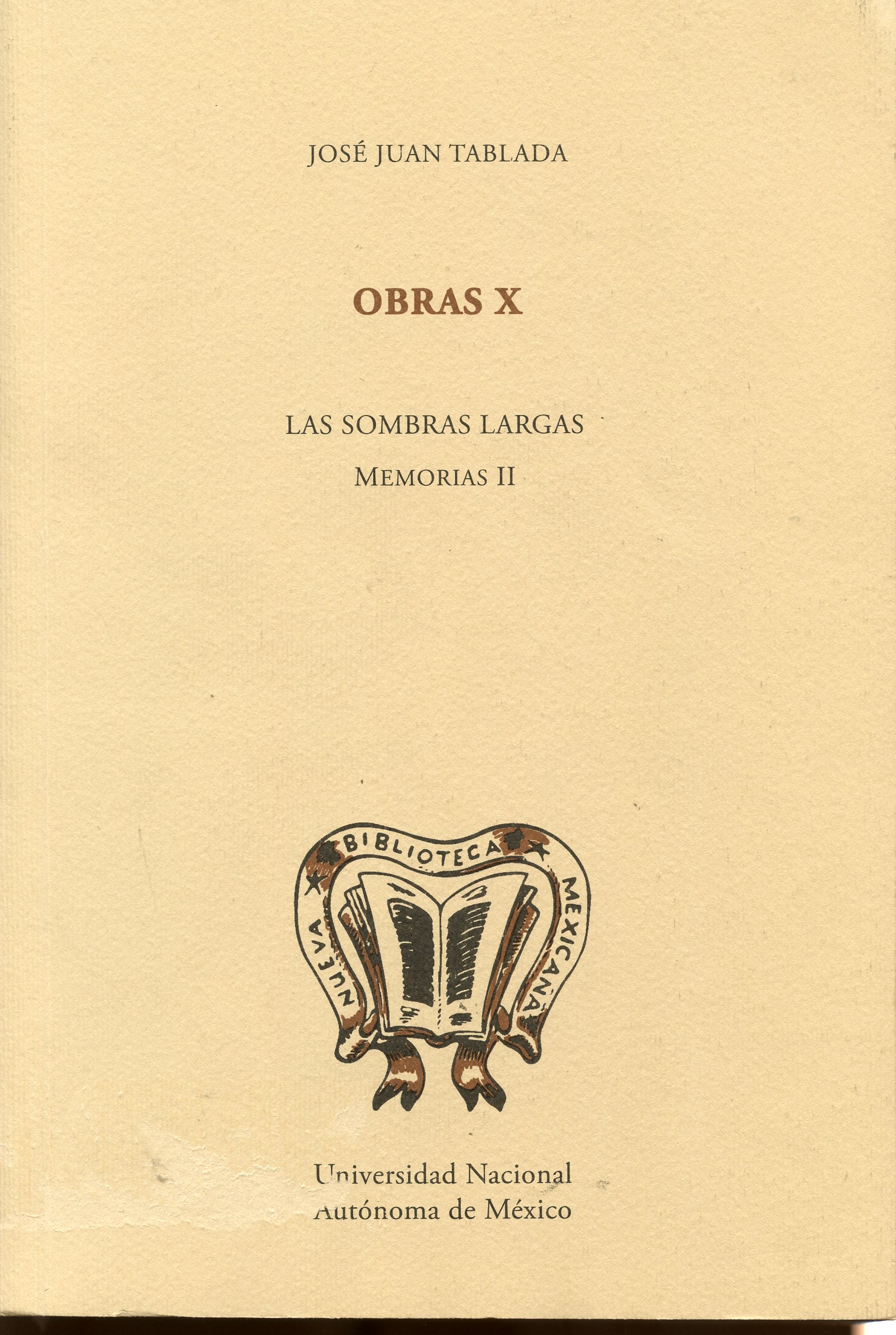 Obras X. Las sombras largas. Memorias II