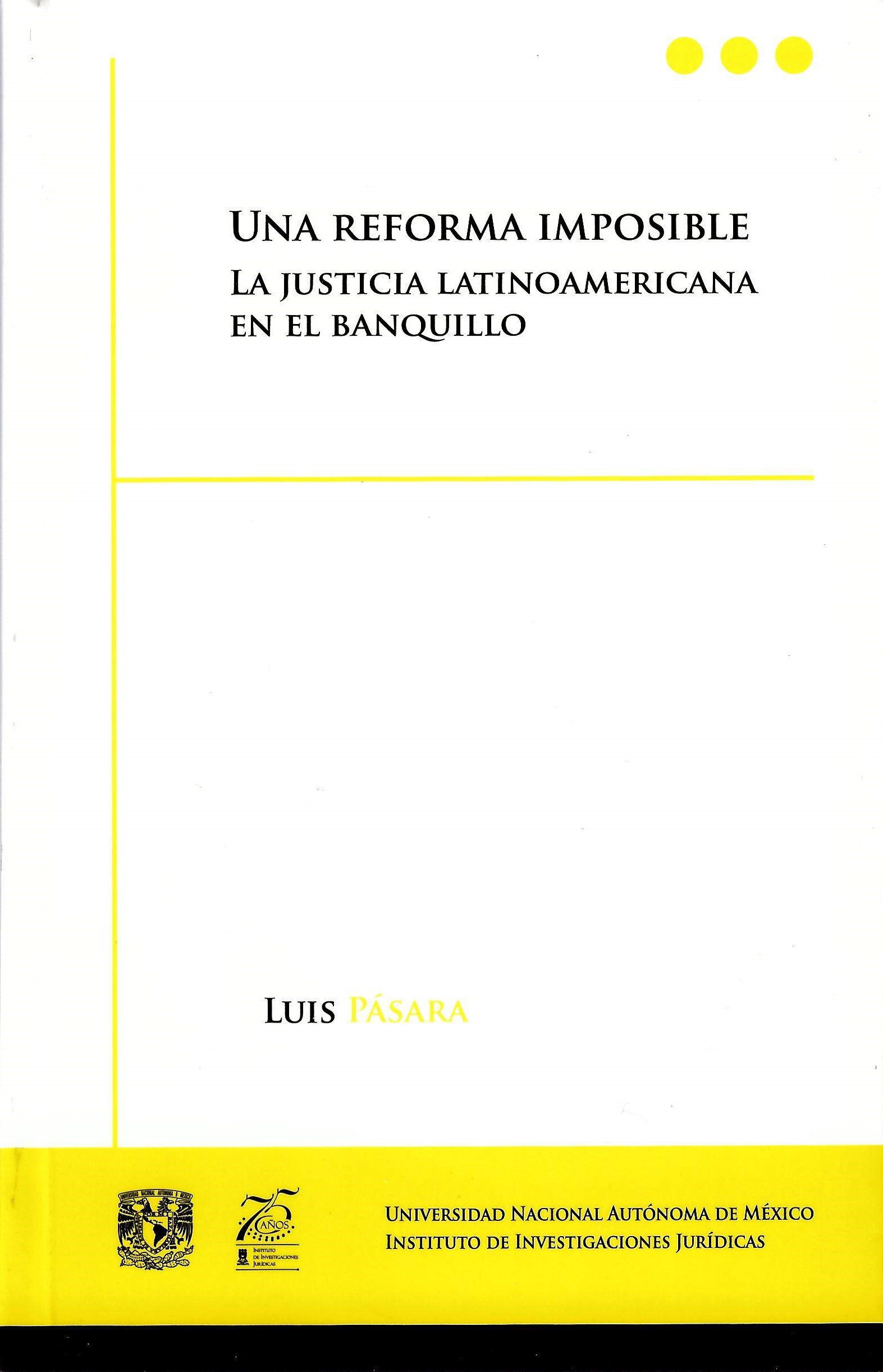 Una reforma imposible. La justica latinoamericana en el banquillo