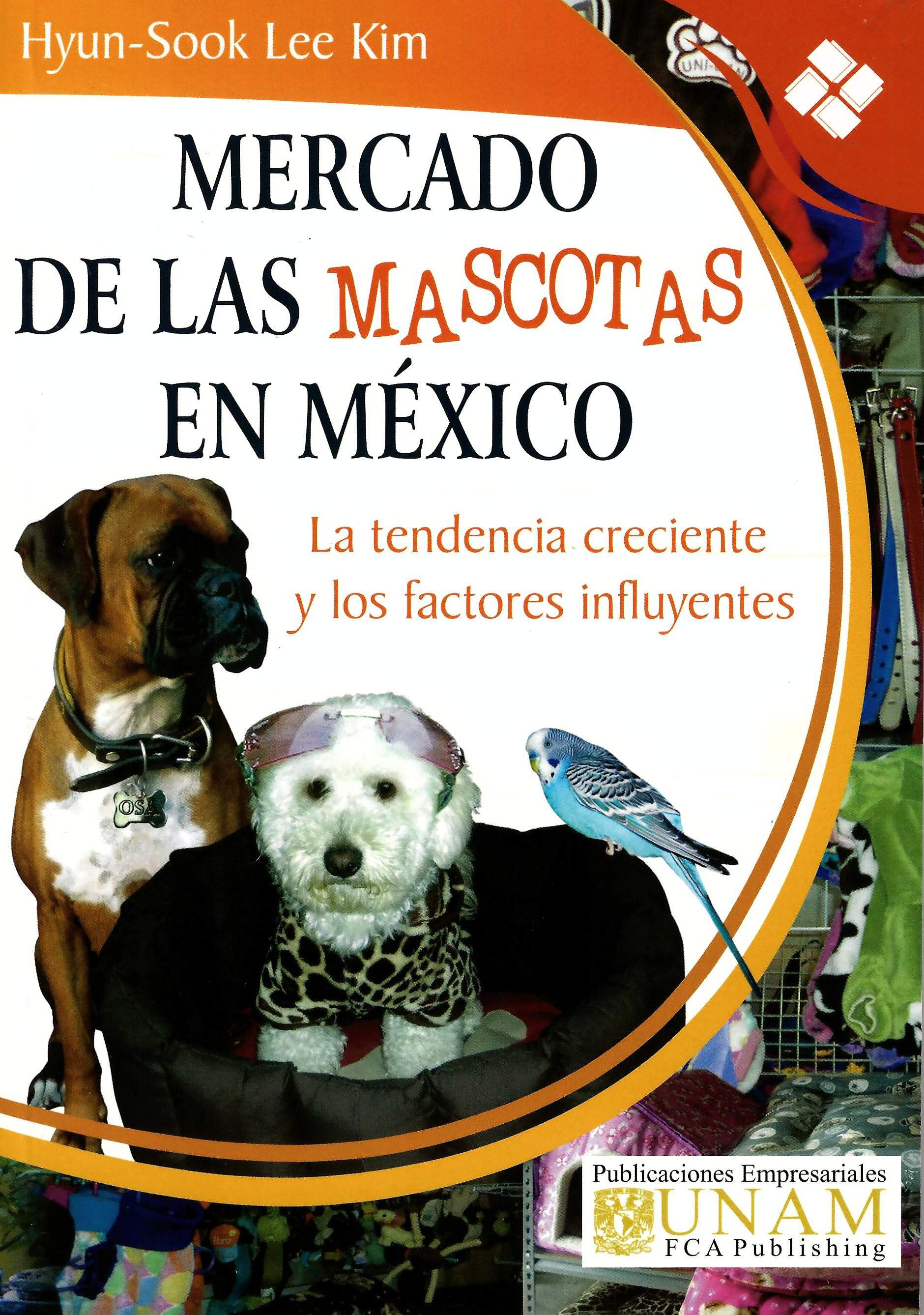 Mercados de las mascotas en México, la tendencia creciente y los factores influyentes