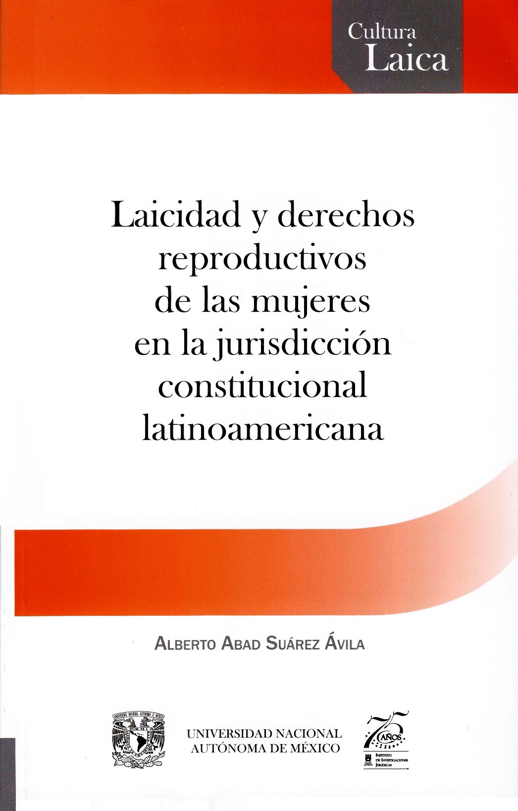 Laicidad y derechos reproductivos de las mujeres en la jurisdicción constitucional latinoamericana