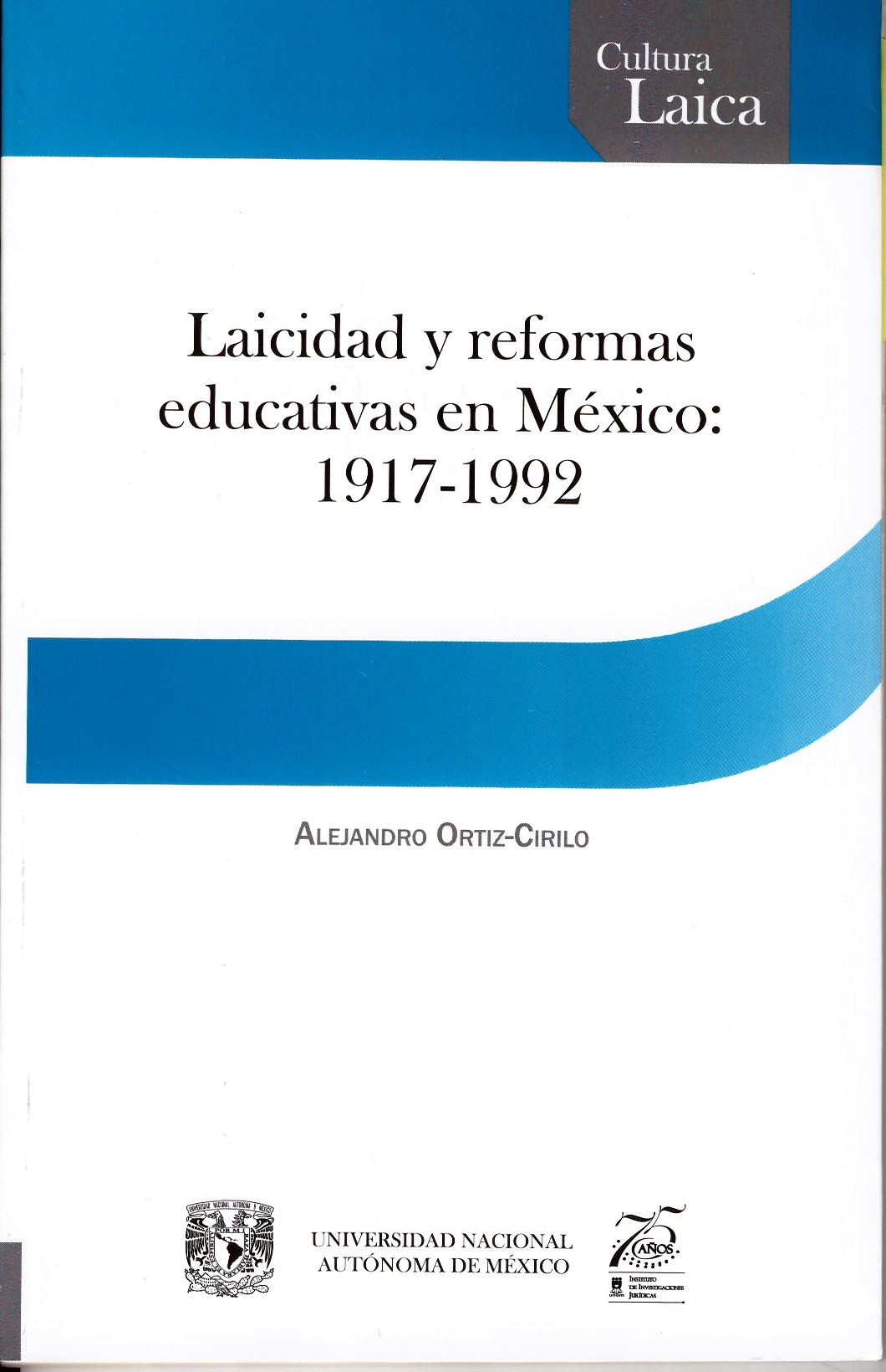 Laicidad y reformas educativas en México: 1917-1992