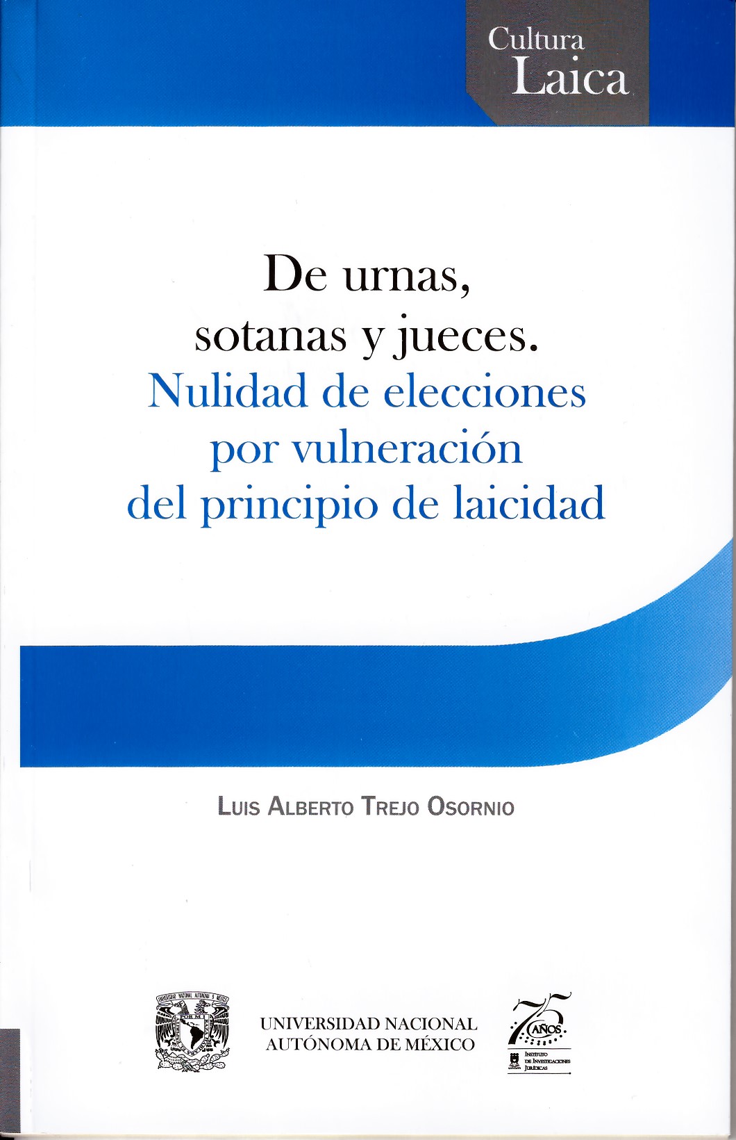 De urnas, sotanas y jueces. Nulidad de elecciones por vulneración del principio de laicidad