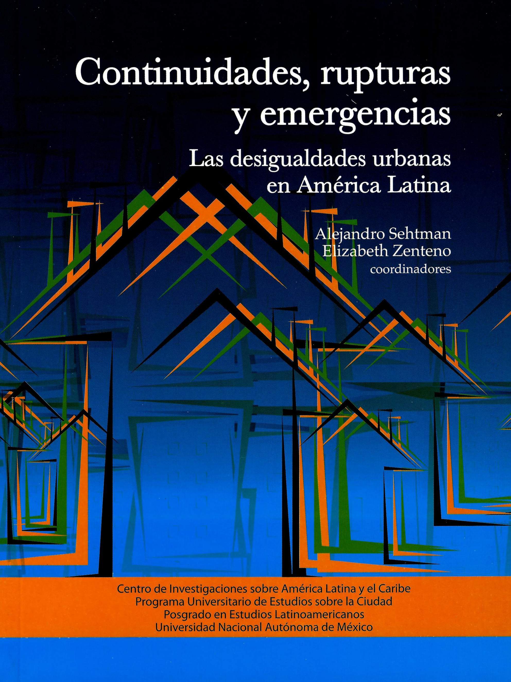 Continuidades, rupturas y emergencias. Las desigualdades urbanas en América Latina