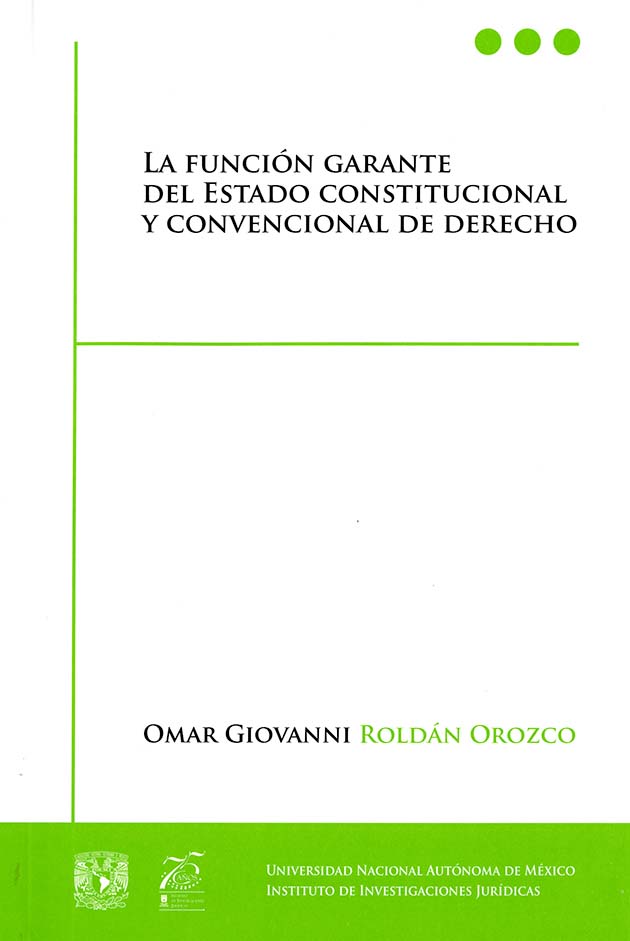 La función garante del Estado constitucional y convencional de derecho