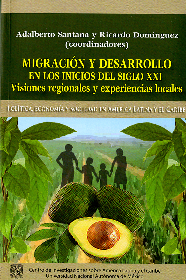 Migración y desarrollo en los inicios del siglo XXI. Visiones regionales y expreriencias locales