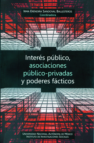 Intereses públicos, asociaciones público-privadas y poderes fácticos