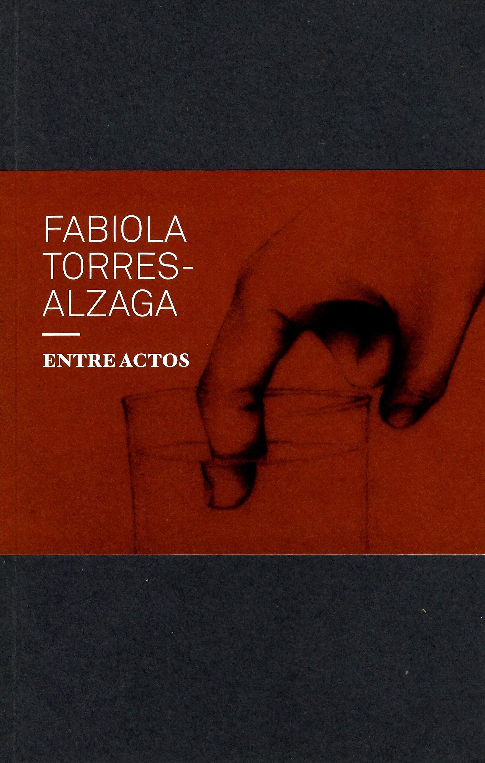 Fabiola Torres-Alzaga. Entre actos