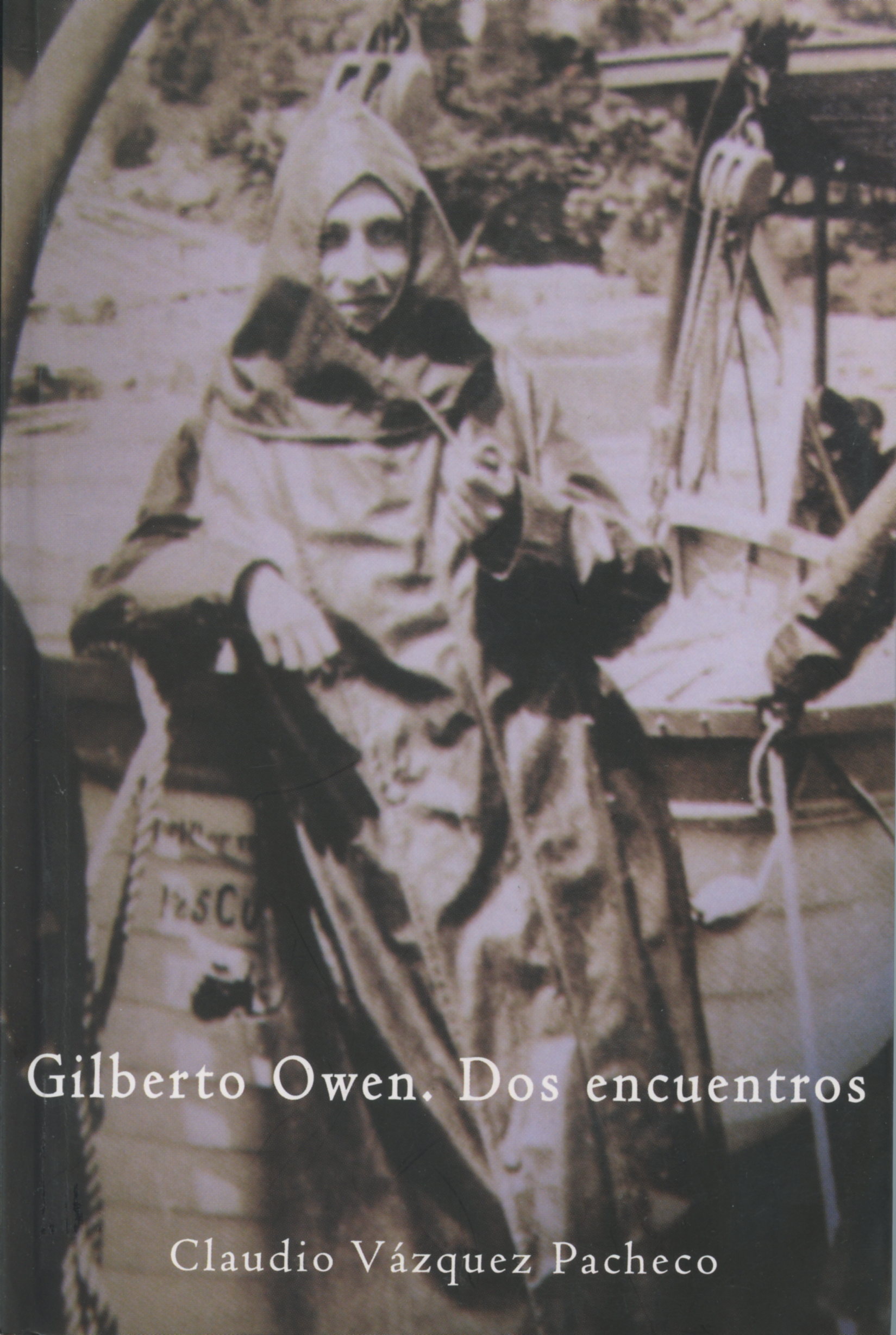 Gilberto Owen. Dos encuentros