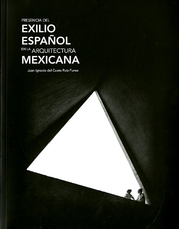 Presencia del exilio español en la arquitectura mexicana