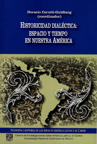 Historicidad dialéctica: espacio y tiempo en nuestra América