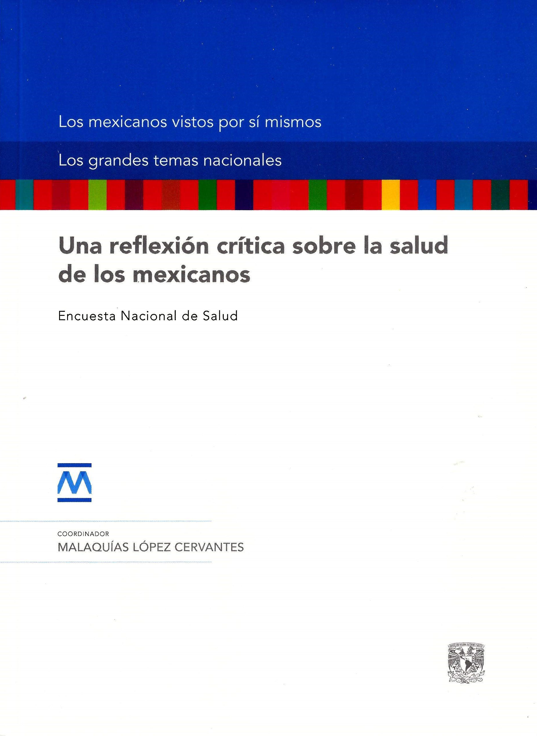 Una reflexión crítica sobre la salud de los mexicanos. Encuesta Nacional de Salud