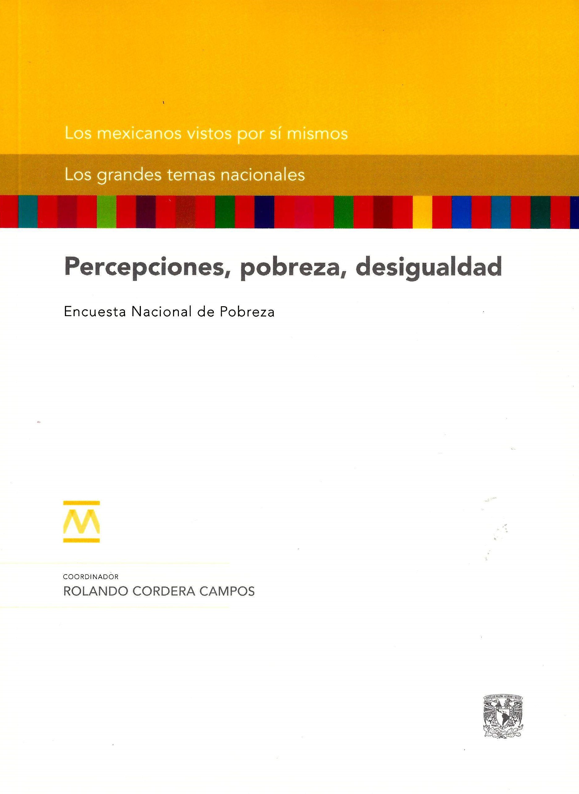 Percepciones, pobreza, desigualdad.(tela) Encuesta Nacional de Pobreza