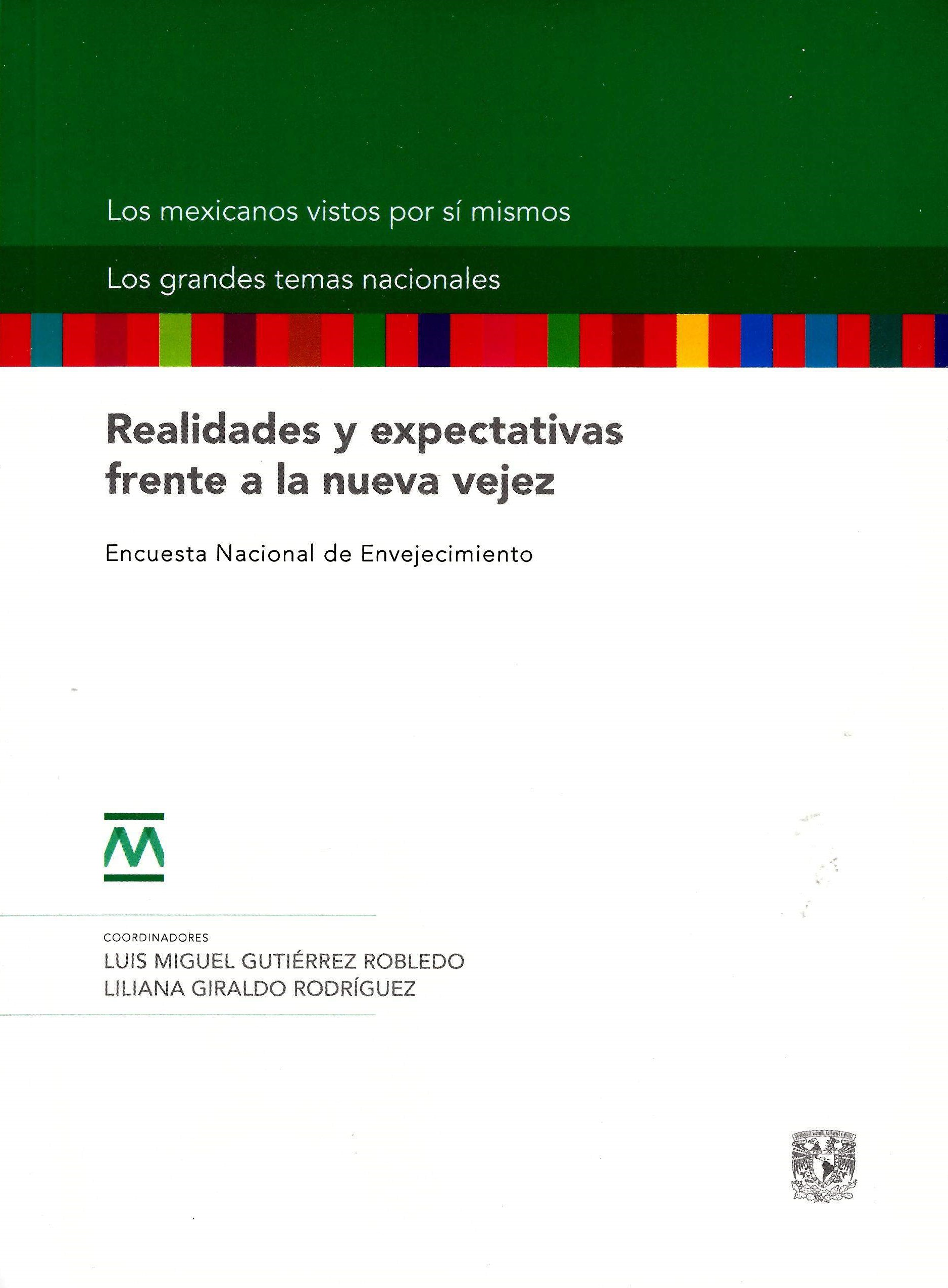 Realidades y expectativas frente a la nueva vejez. Encuesta Nacional de Envejecimiento