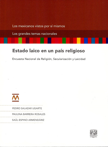 Estado laico en un país religioso. Encuesta Nacional de Religión, Secularización y Laicidad