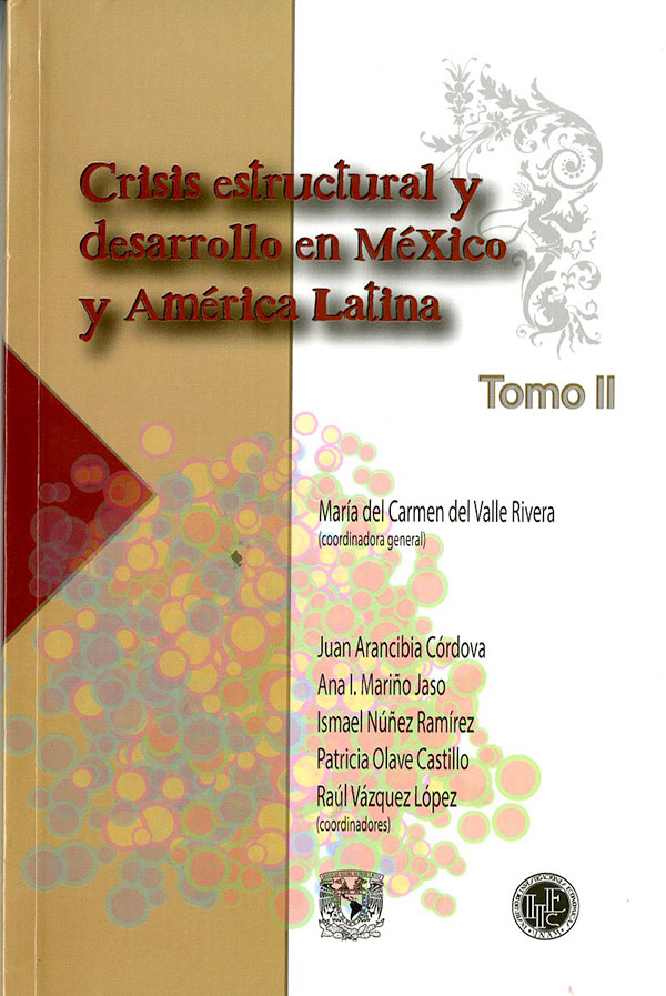 Crisis estructural y desarrollo en México y América Latina. Tomo II