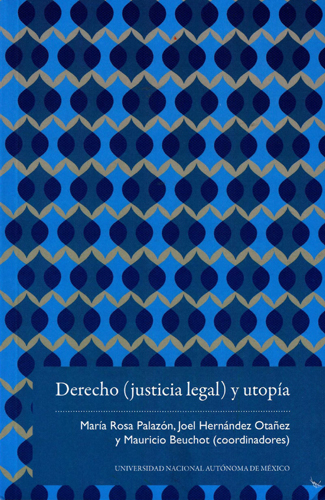 Derecho (justicia legal) y utopía