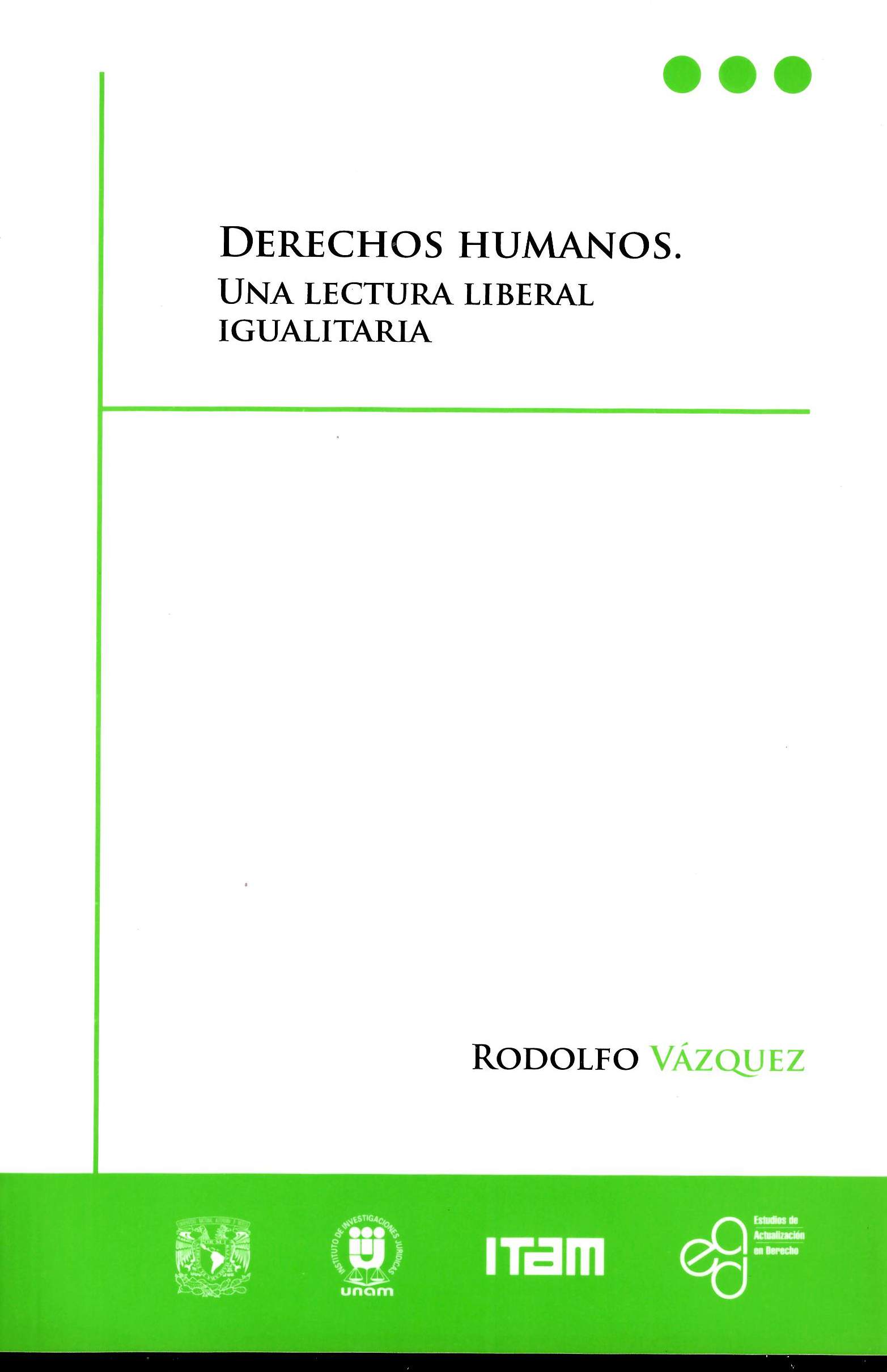 Derechos humanos. Una lectura liberal igualitaria