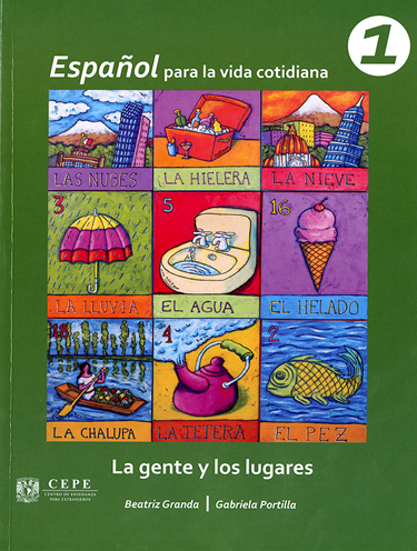 Español para la vida cotidiana 1. La gente y los lugares
