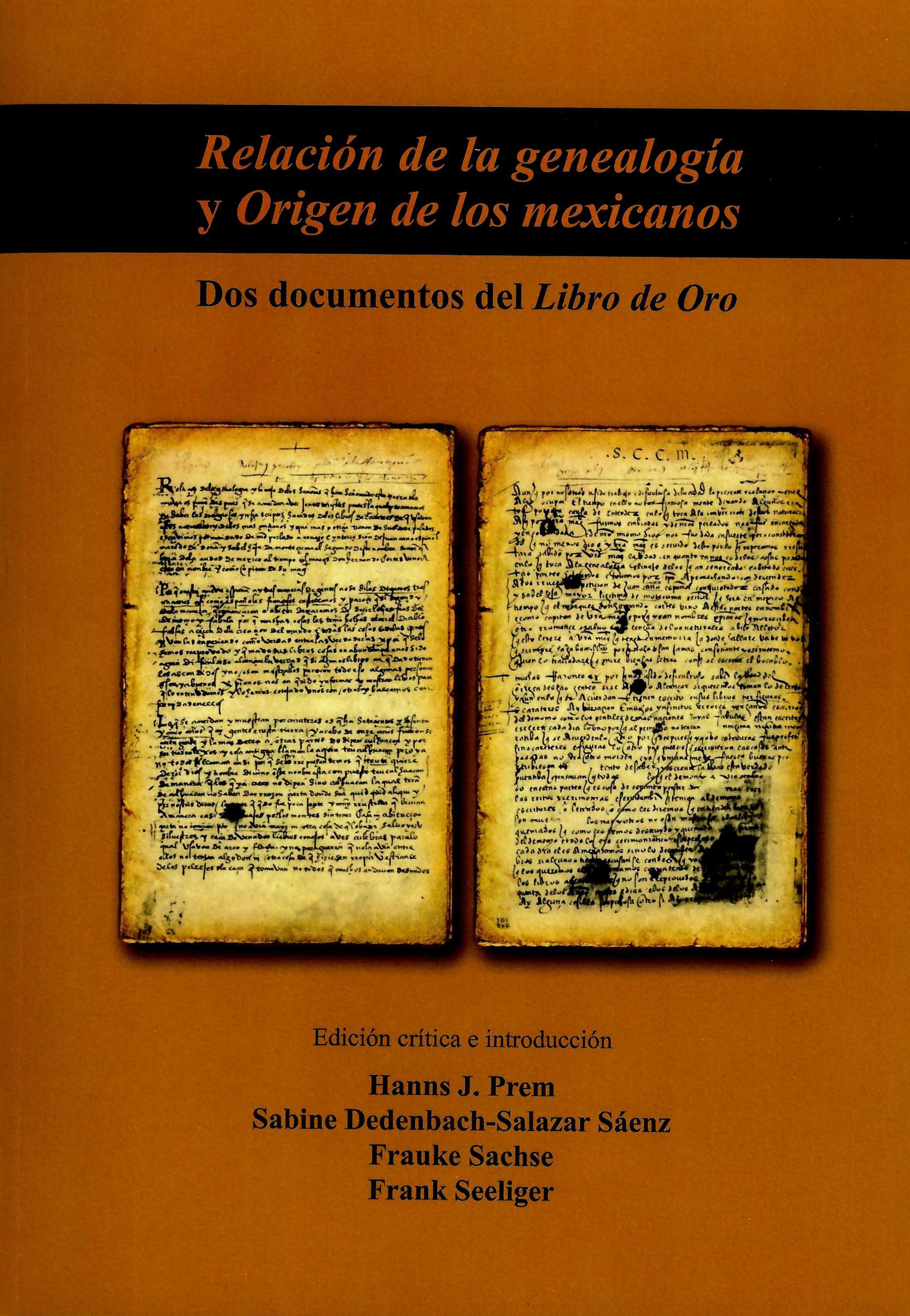 Relación de la genealogía y origen de los mexicanos: dos documentos del Libro de oro