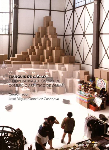 Tianguis de cacao (Cooperativa autónoma de comercio artístico de obras)