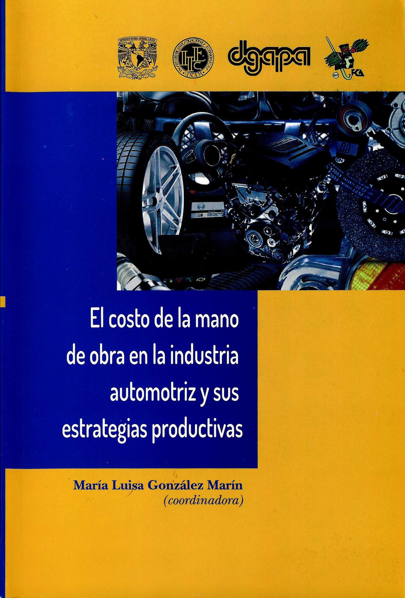 El costo de la mano de obra en la industria automotriz y sus estrategias productivas