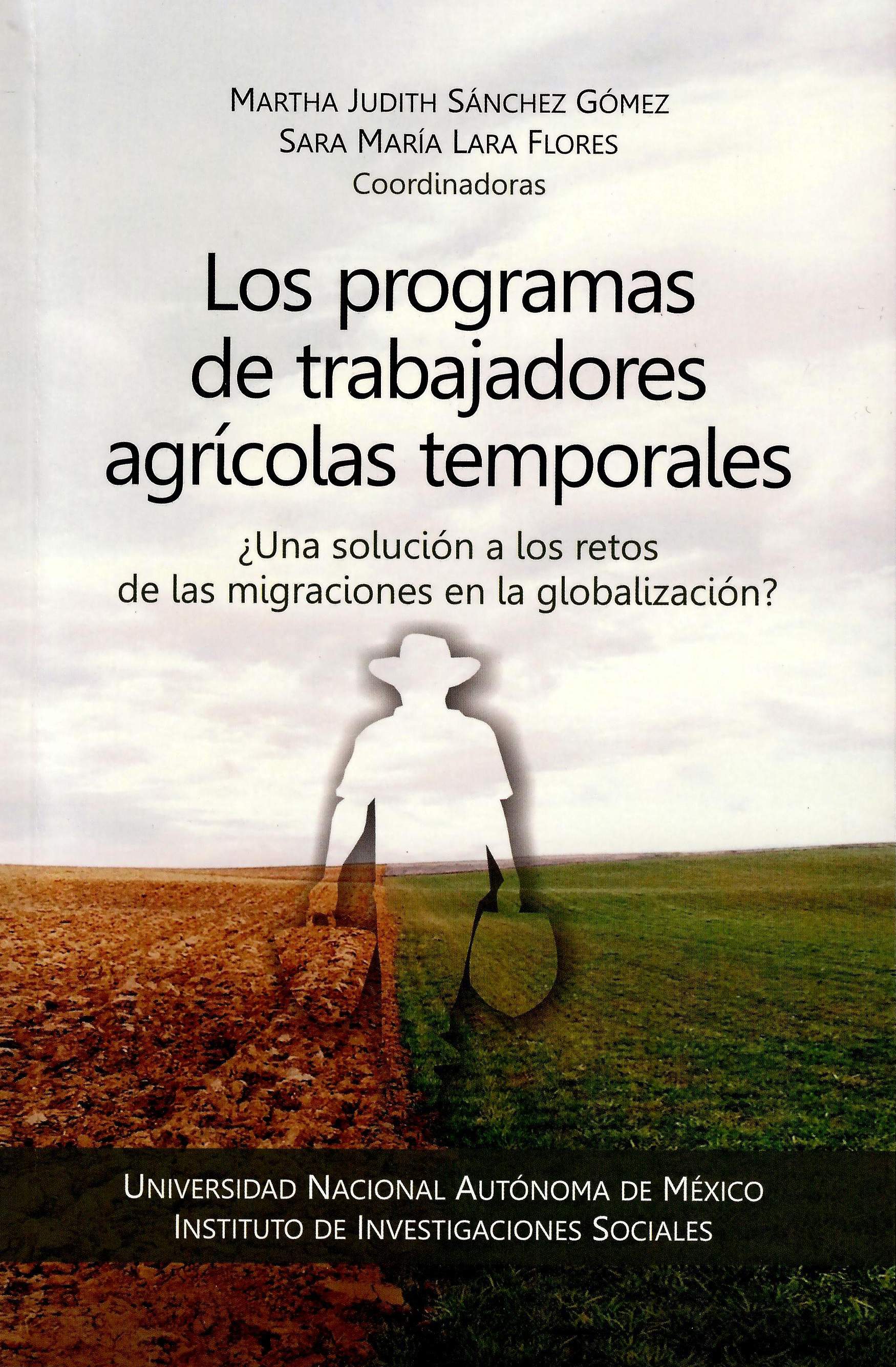 Los programas de trabajadores agrícolas temporales: ¿una solución a los retos de las migraciones en la globalización?