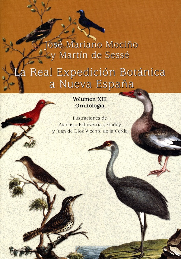 La Real Expedición Botánica a Nueva España. Vol. XIII. Ornitología