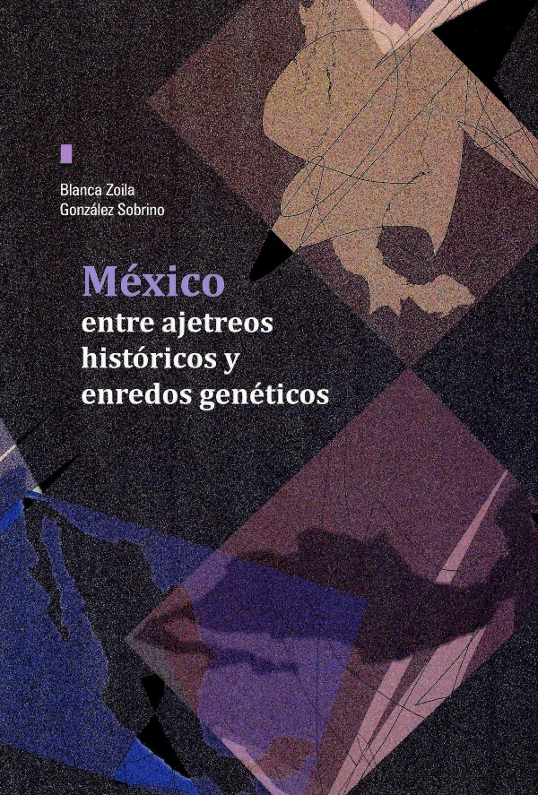 México: entre ajetreos históricos y enredos genéticos