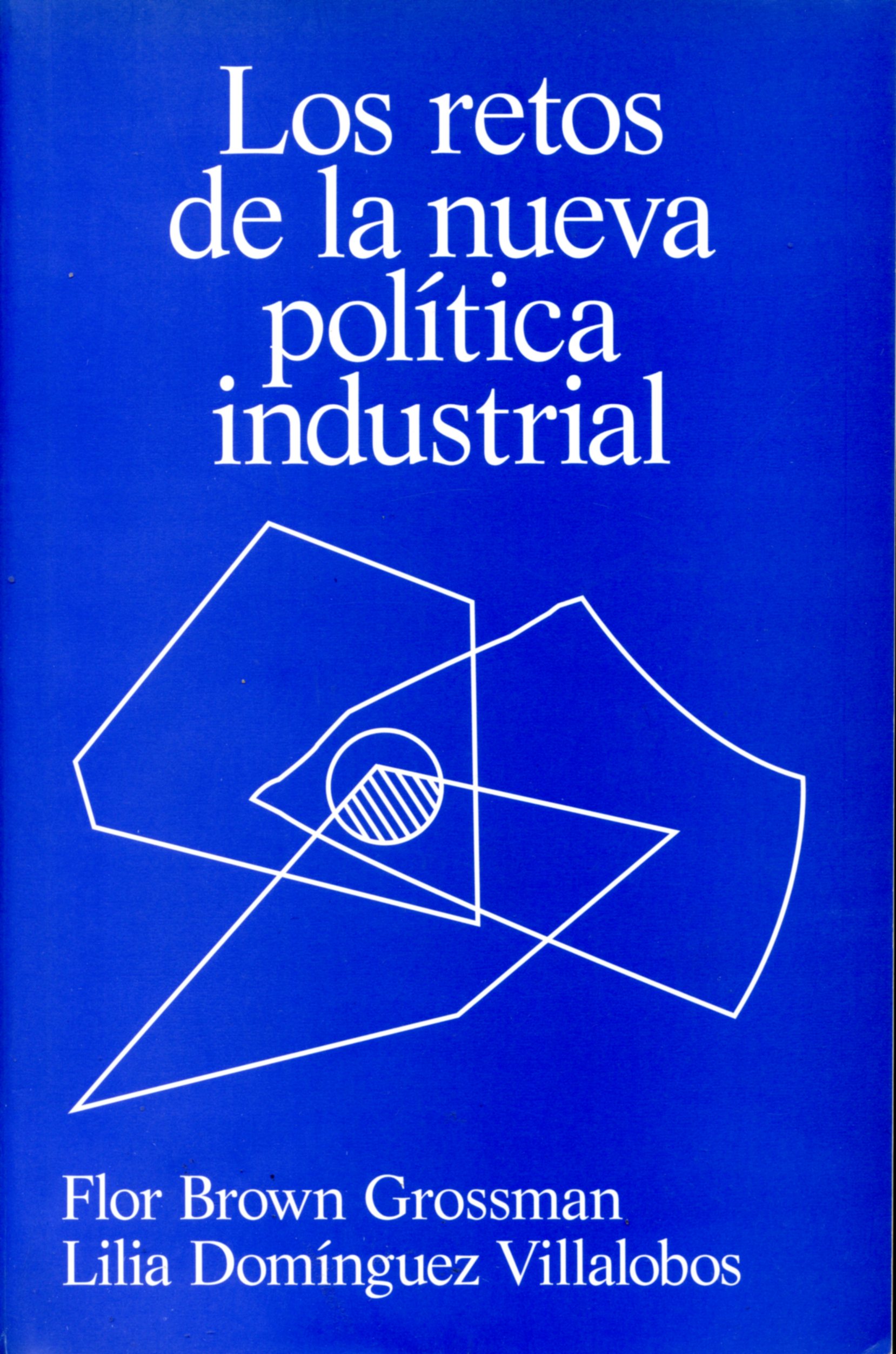 Los retos de la nueva política industrial.