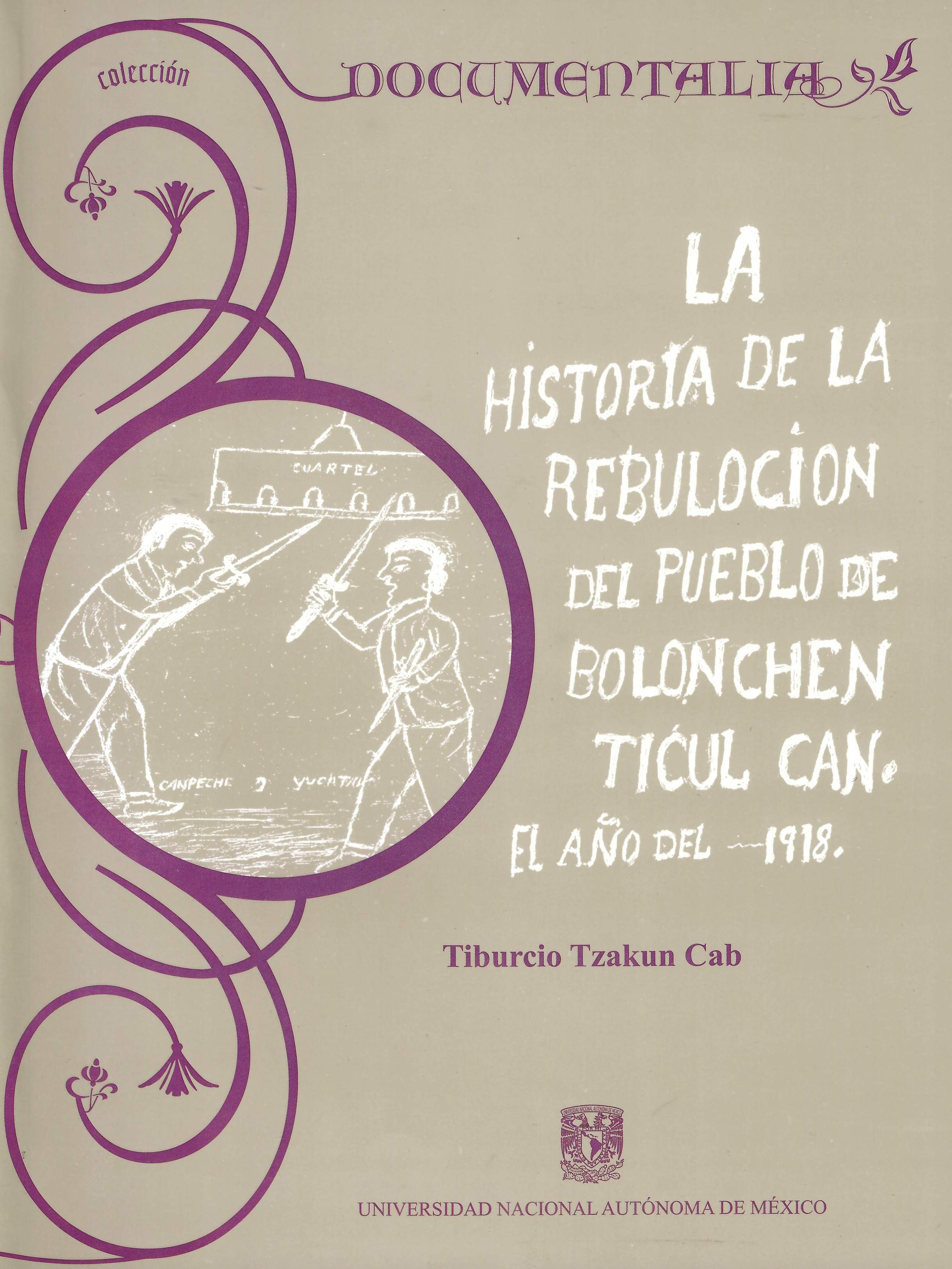 La historia de la rebulocion del pueblo de Bolonchen Ticul Can. El año del 1918