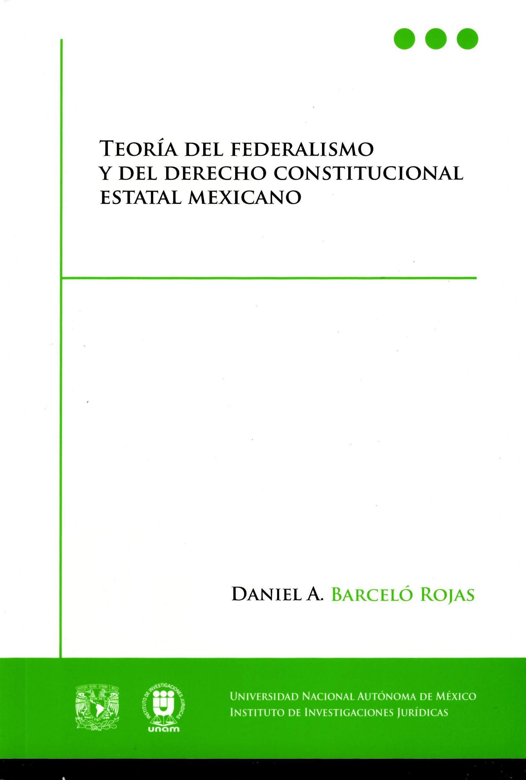 Teoría del federalismo y del derecho constitucional estatal mexicano