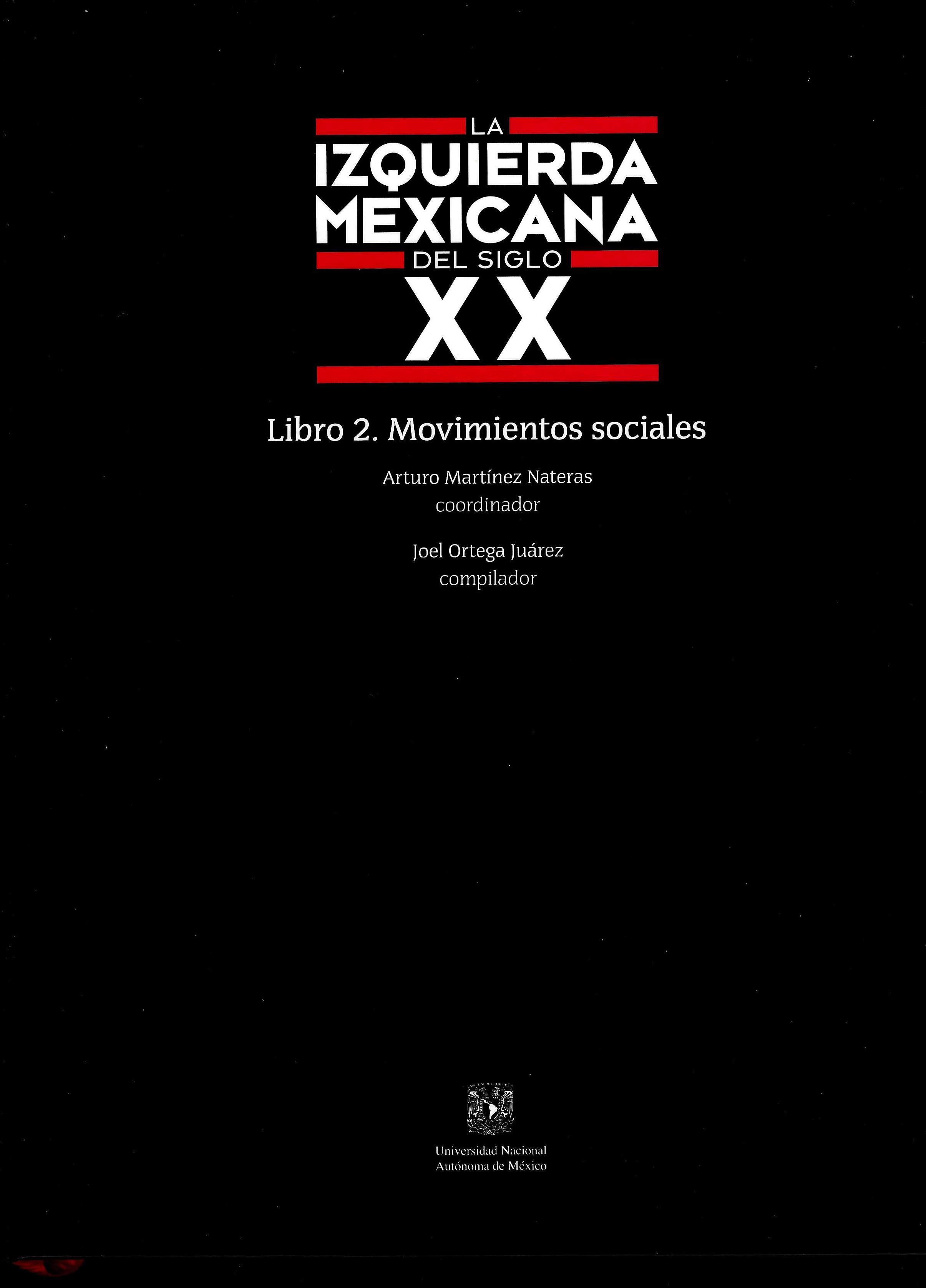 La izquierda mexicana del siglo XX. Libro 2. Movimientos sociales