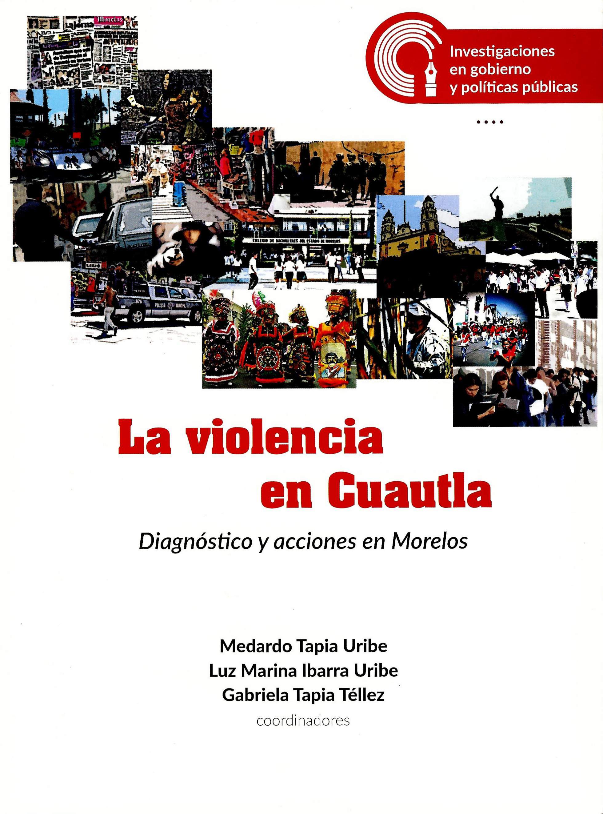 La violencia en Cuautla. Diagnóstico y acciones en Morelos