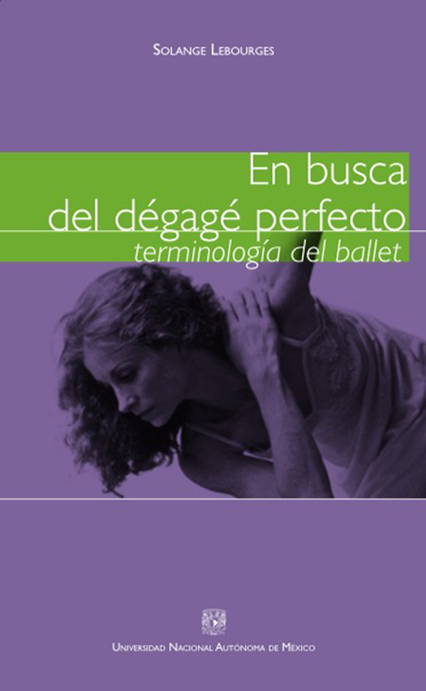 En busca del dégagé perfecto. Terminología del ballet