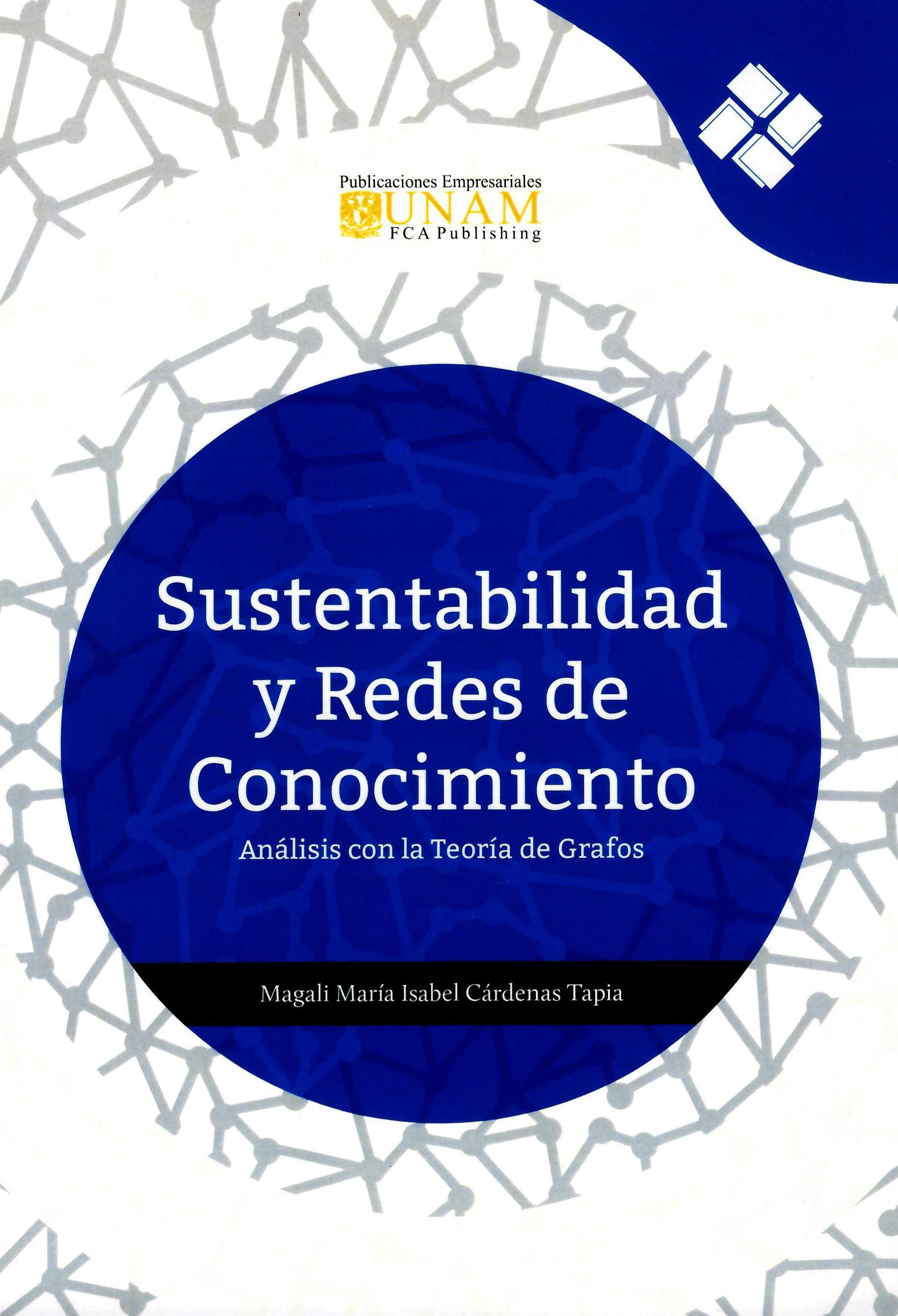 Sustentabilidad y redes de conocimiento. Análisis con la Teoría de Grafos