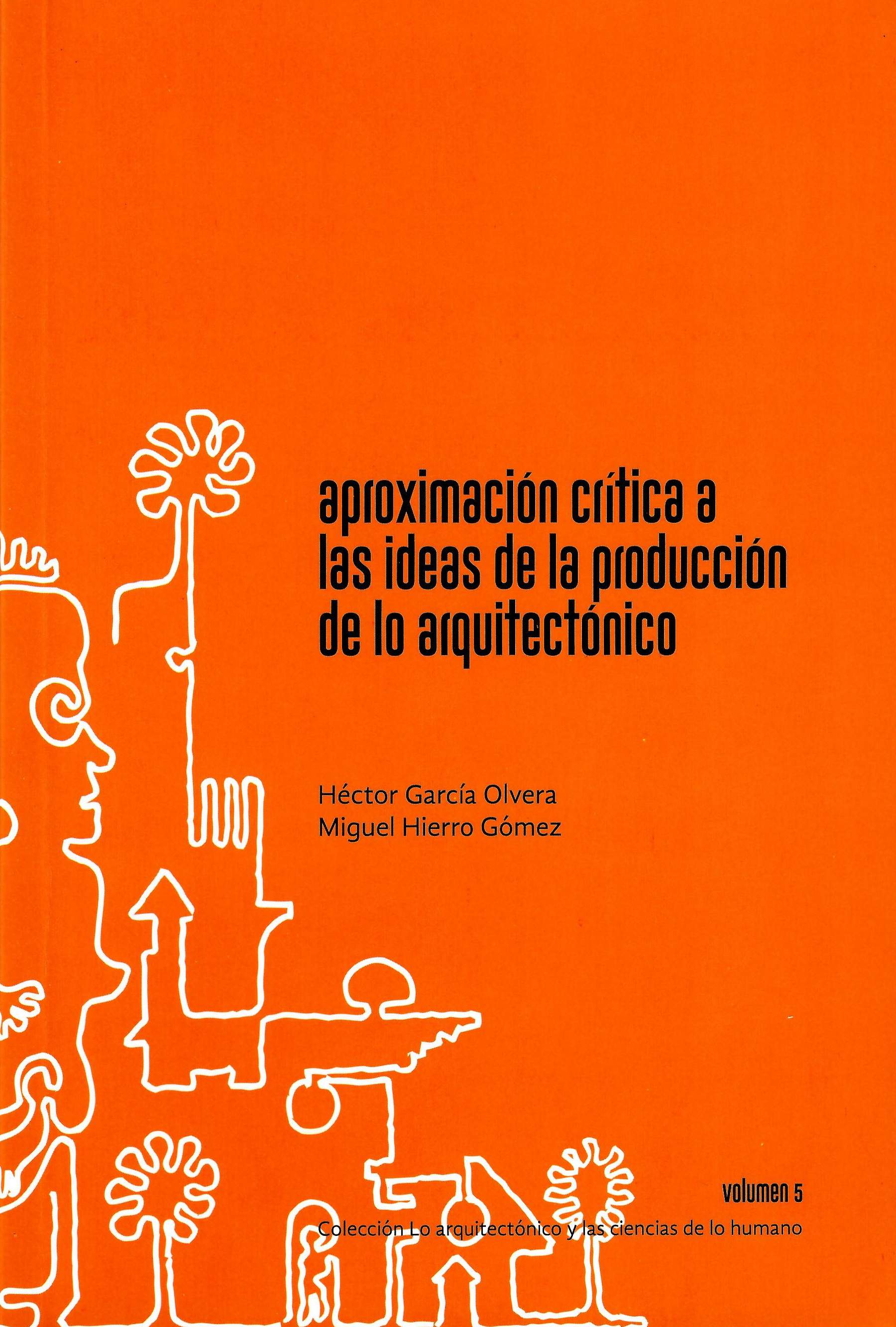 Aproximación crítica a las ideas de la producción de lo arquitectónico