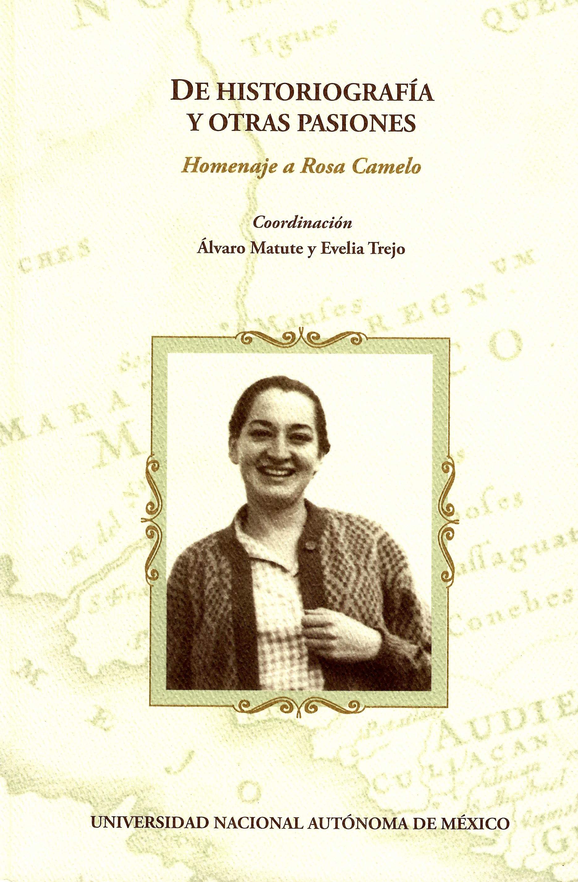 De historiografía y otras pasiones: homenaje a Rosa Camelo