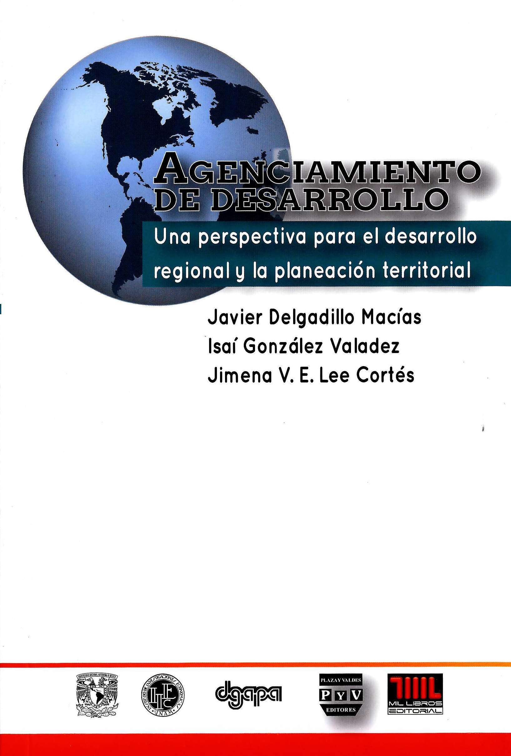 Agenciamiento de desarrollo. Una perspectiva para el desarrollo regional y la planeación territorial