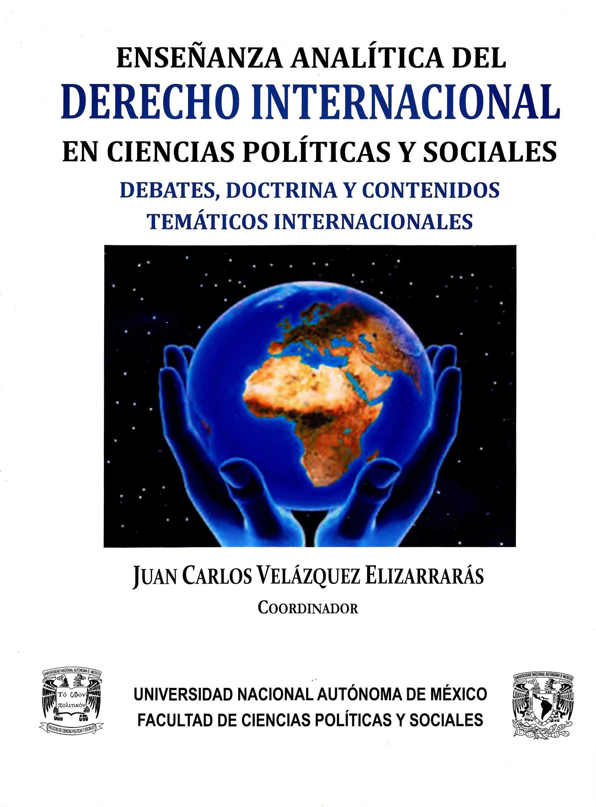 Enseñanza analítica del derecho internacional en ciencias políticas y sociales. Debates, doctrina y contenidos temáticos internacionales